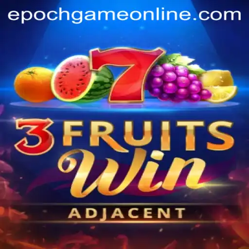 Exploring 3FruitsWin: An Engaging Journey into Epoch Game Login