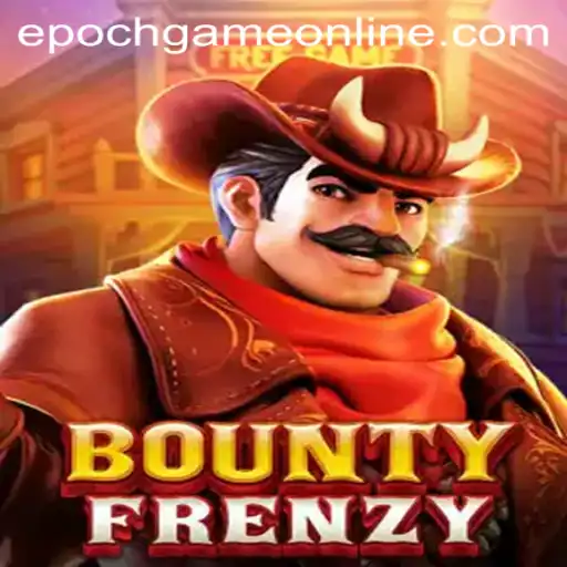 Exploring BountyFrenzy: Mastering the Thrills of Epoch Game Login