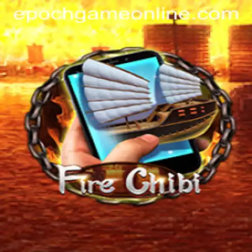 FireChibiM: Unlock the Wonders of the Epoch Game Login