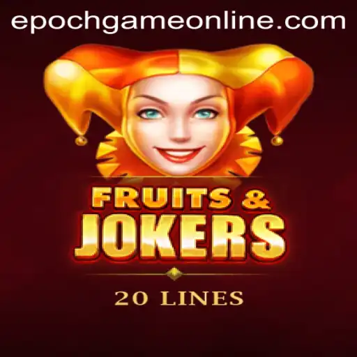 FruitsAndJokers20: A Vibrant Adventure in the Epoch Game Landscape