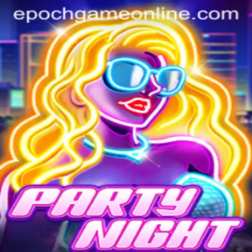 Unveiling PartyNight and Its Revolutionary Epoch Game Login