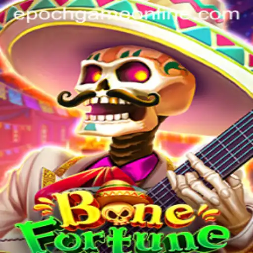 Unveiling BoneFortune: A New Era of Epoch Game Login