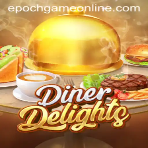 Exploring the Culinary World of DinerDelights Through Epoch Game Login