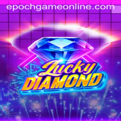 Discovering the World of LuckyDiamond: Epoch Game Login