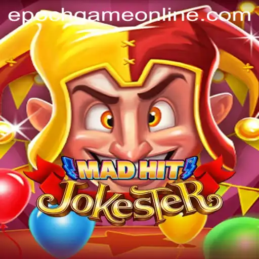 Unveiling the Intriguing World of MadHitJokester: A Guide to Epoch Game Login and Gameplay