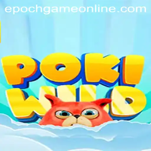 Exploring the World of PokiWild: A Deep Dive into the Game Mechanics and Epoch Game Login