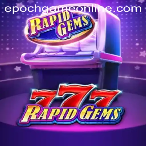 RapidGems777: Exploring the Epoch Game Login and Gameplay Dynamics